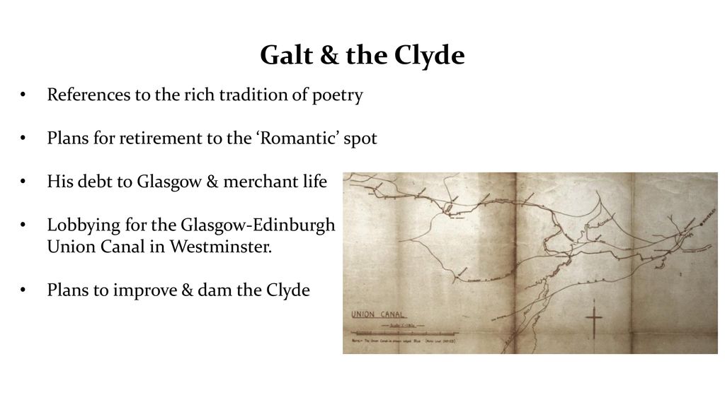 Galt & the Clyde References to the rich tradition of poetry