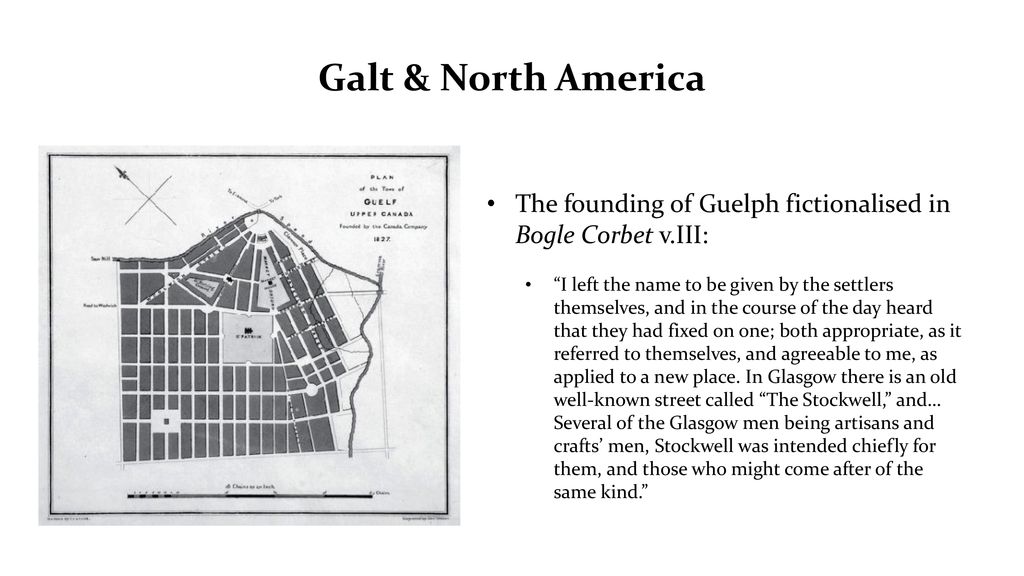 Galt & North America The founding of Guelph fictionalised in Bogle Corbet v.III: