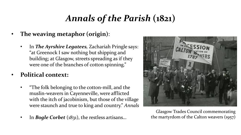 Annals of the Parish (1821) The weaving metaphor (origin):