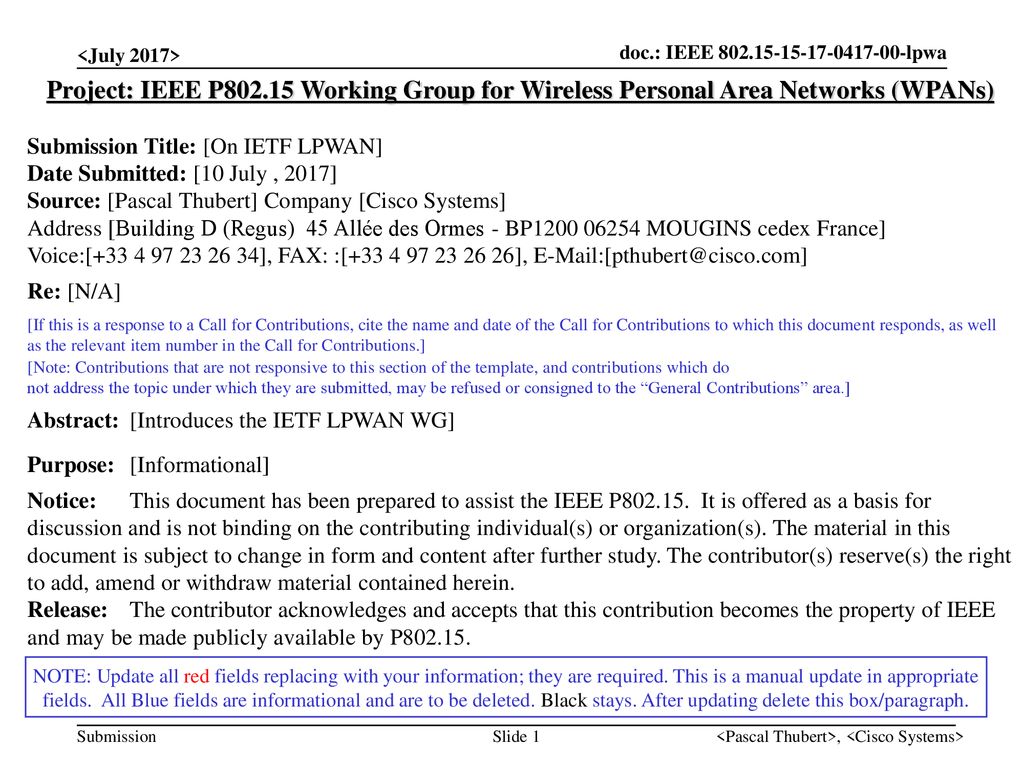 <July 2017> Project: IEEE P Working Group for Wireless Personal Area Networks (WPANs) Submission Title: [On IETF LPWAN]