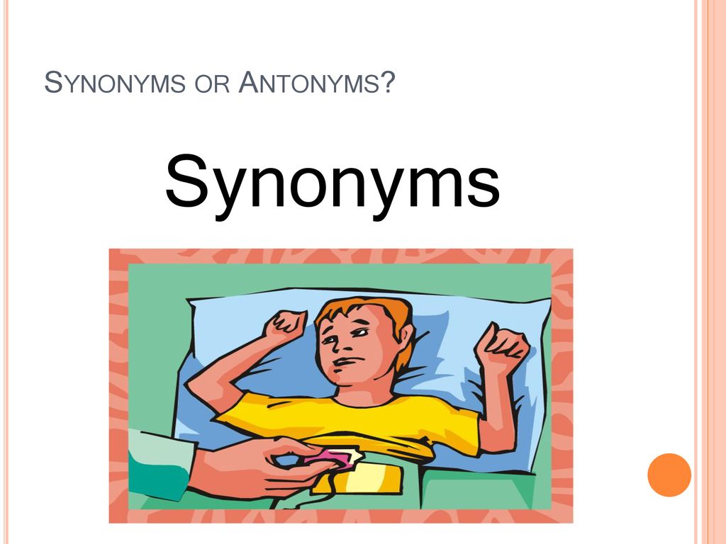 Synonyms And Antonyms Ppt Download