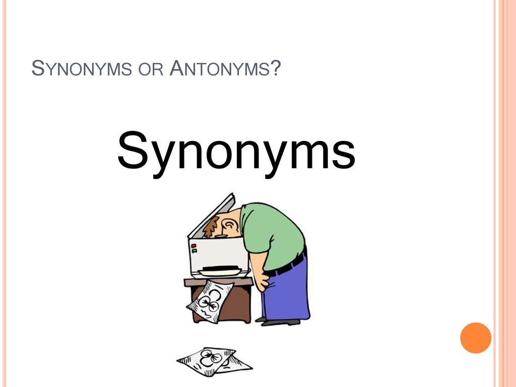 Synonyms And Antonyms Ppt Download