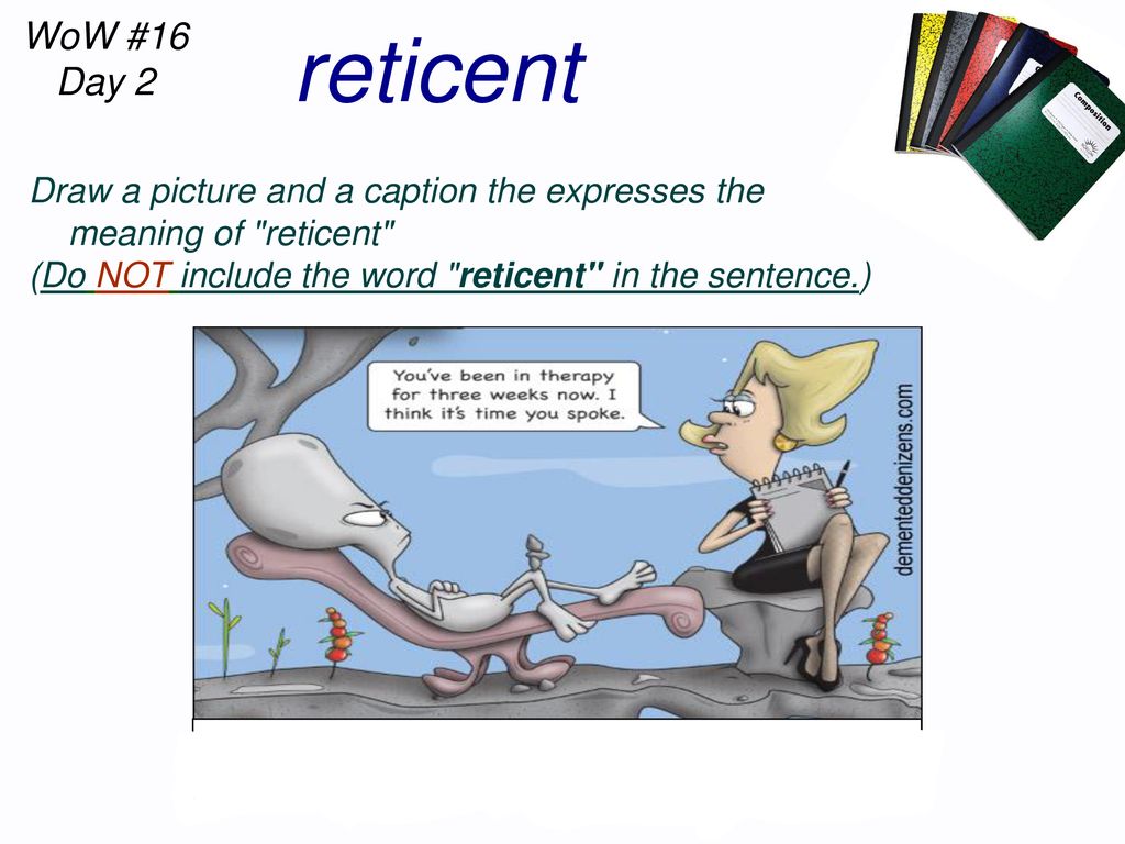 reticent WoW #16 Day #1 Definition Part of speech - ppt download