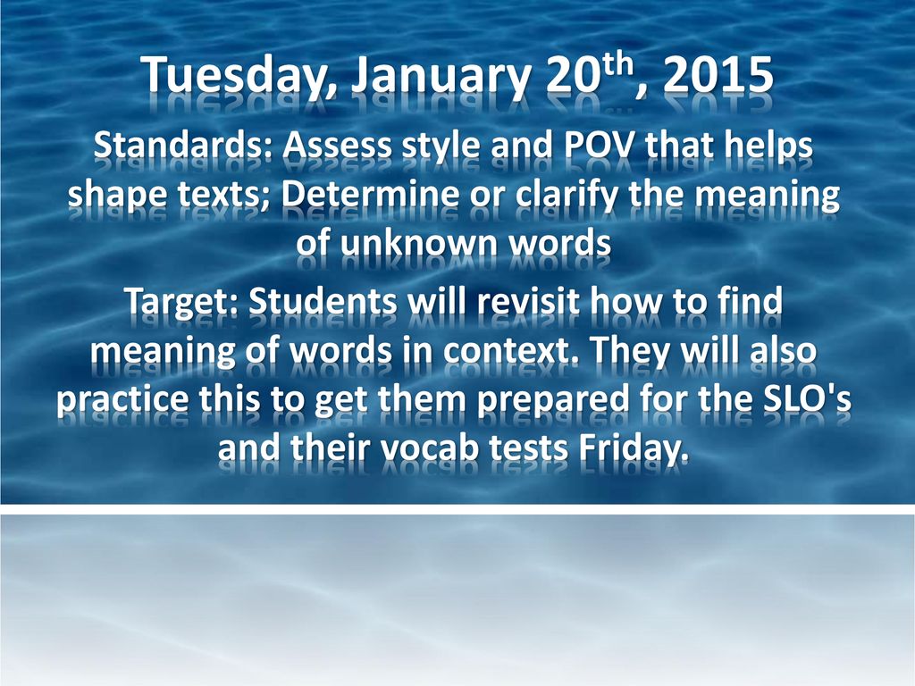Tuesday January 20th 2015 Standards Assess Style And Pov That