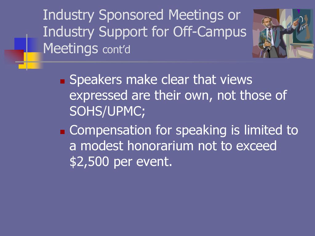Industry Sponsored Meetings or Industry Support for Off-Campus Meetings cont’d