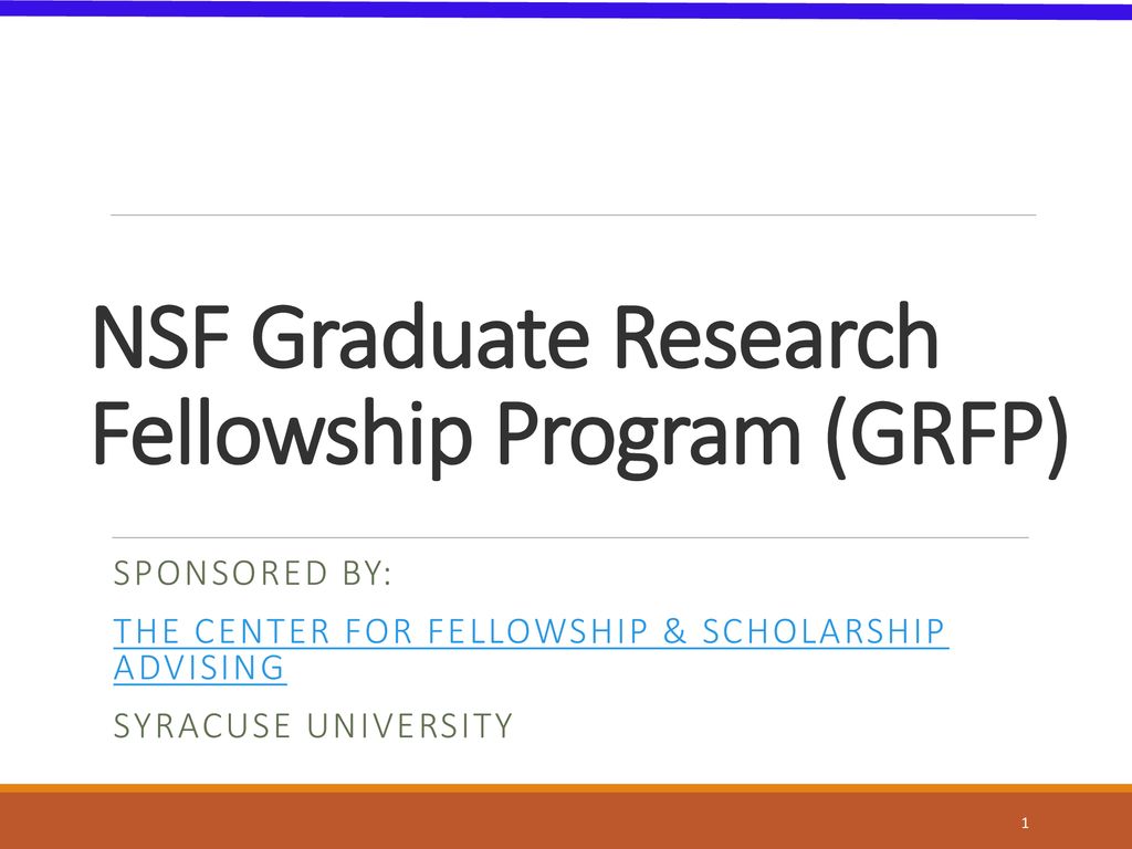 NSF Graduate Research Fellowship Program (GRFP) ppt download