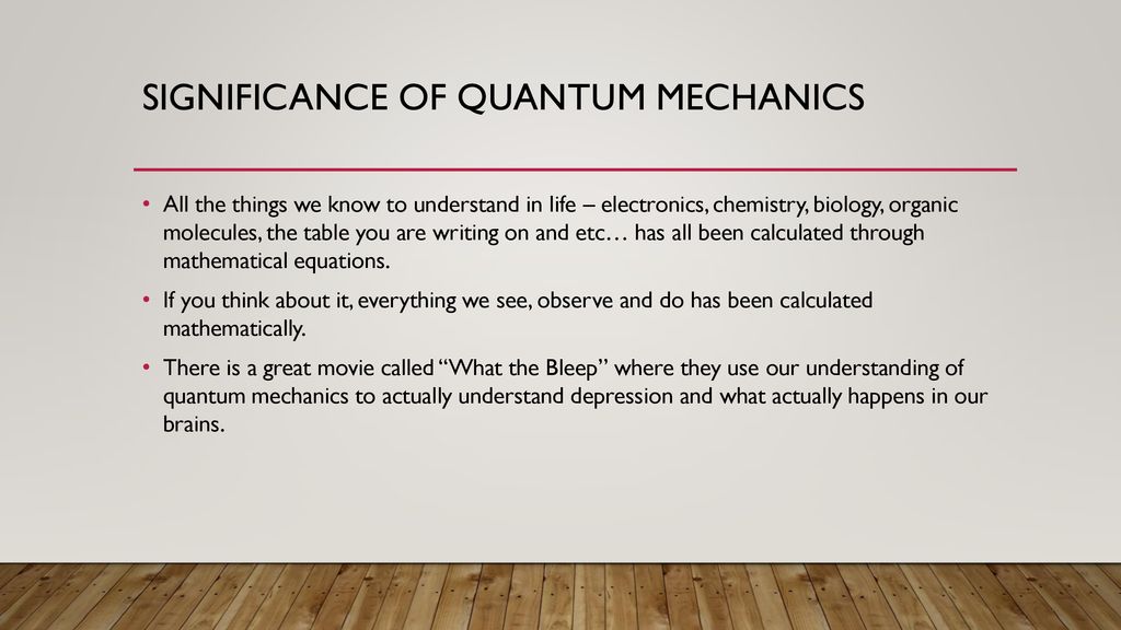 Significance of Quantum Mechanics - ppt download