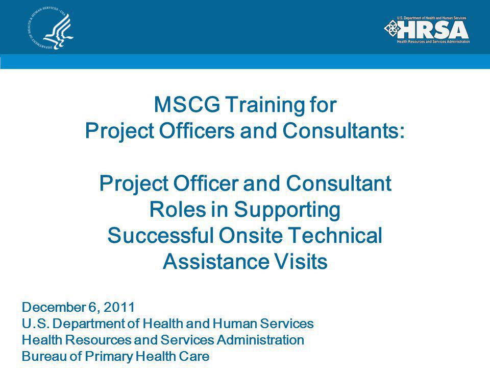 MSCG Training for Project Officers and Consultants: Project Officer and Consultant Roles in Supporting Successful Onsite Technical Assistance Visits
