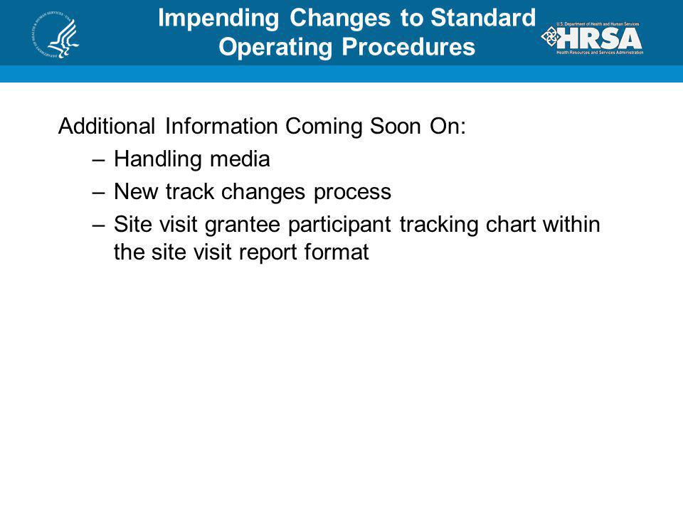 Impending Changes to Standard Operating Procedures