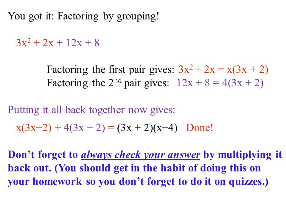You got it: Factoring by grouping!