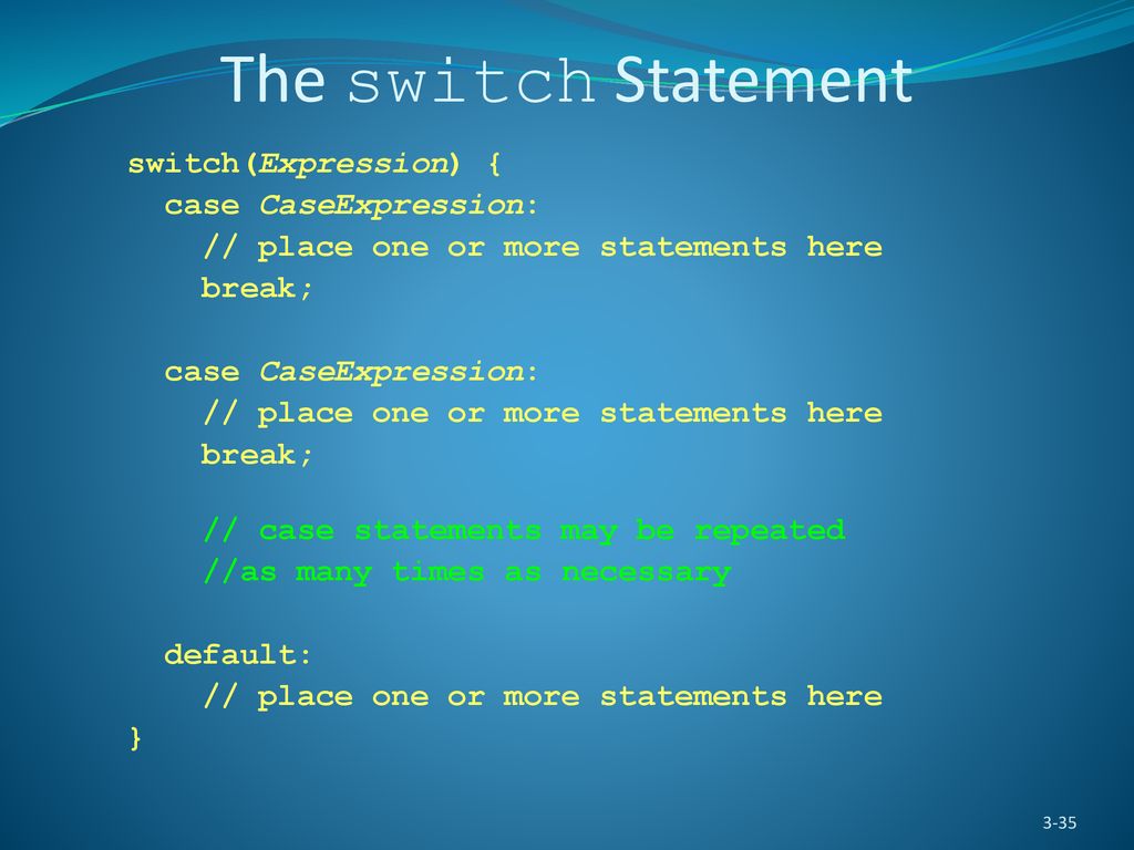 The switch Statement