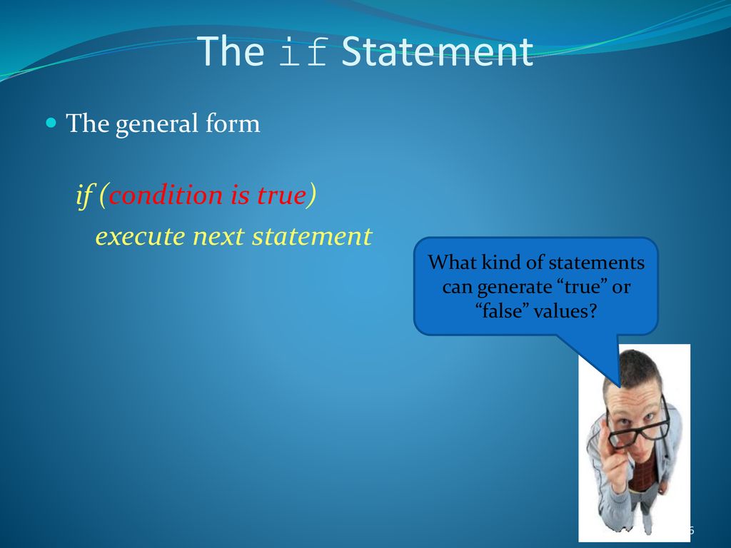 What kind of statements can generate true or false values