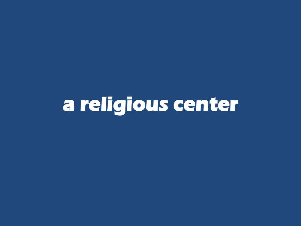 a religious center