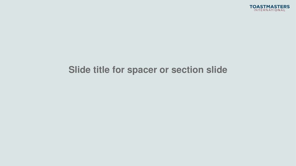 Slide title for spacer or section slide
