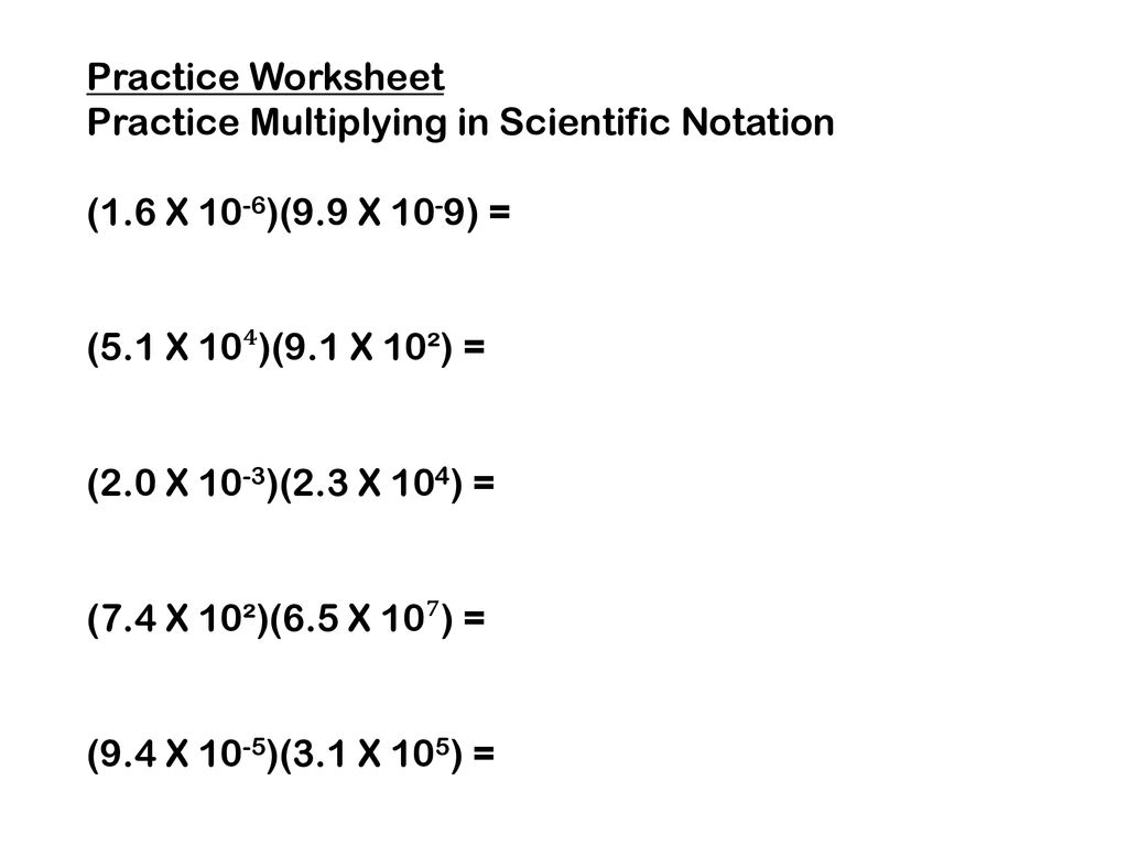 Multiplying and Dividing in Scientific Notation - ppt download Pertaining To Multiplying Scientific Notation Worksheet