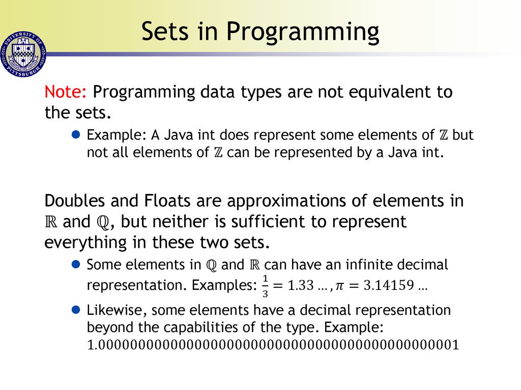 Sets in Programming Note: Programming data types are not equivalent to the sets.
