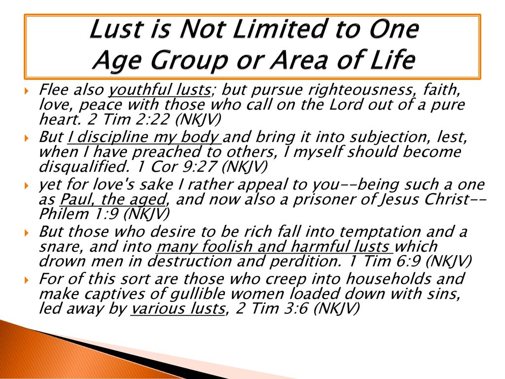Lust is Not Limited to One Age Group or Area of Life