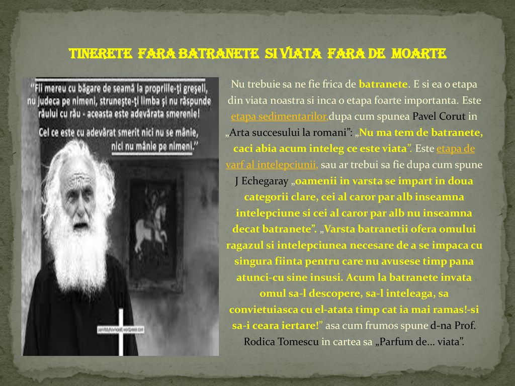 Tinerete Fara Batranete Si Viata Fara De Moarte Rezumat Scurt TINERETE FARA BATRANETE SI VIATA FARA DE MOARTE Dr - ppt download