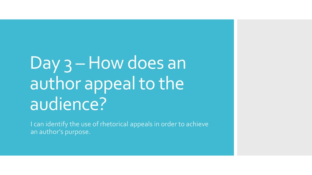Day 3 – How does an author appeal to the audience