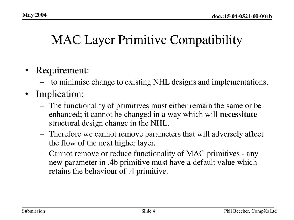 MAC Layer Primitive Compatibility