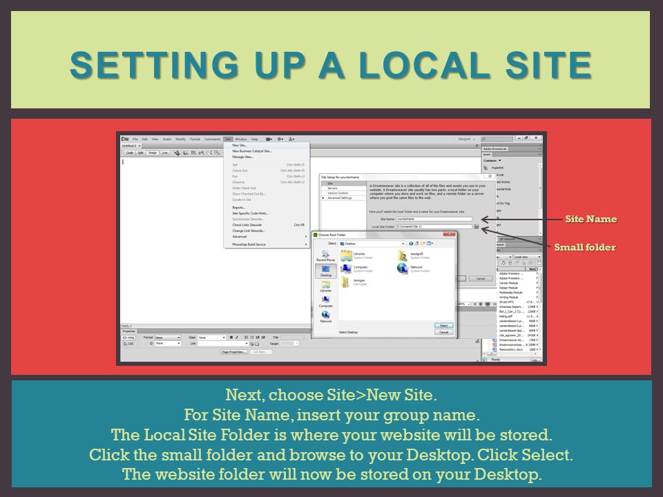 Setting up a local site Next, choose Site>New Site.