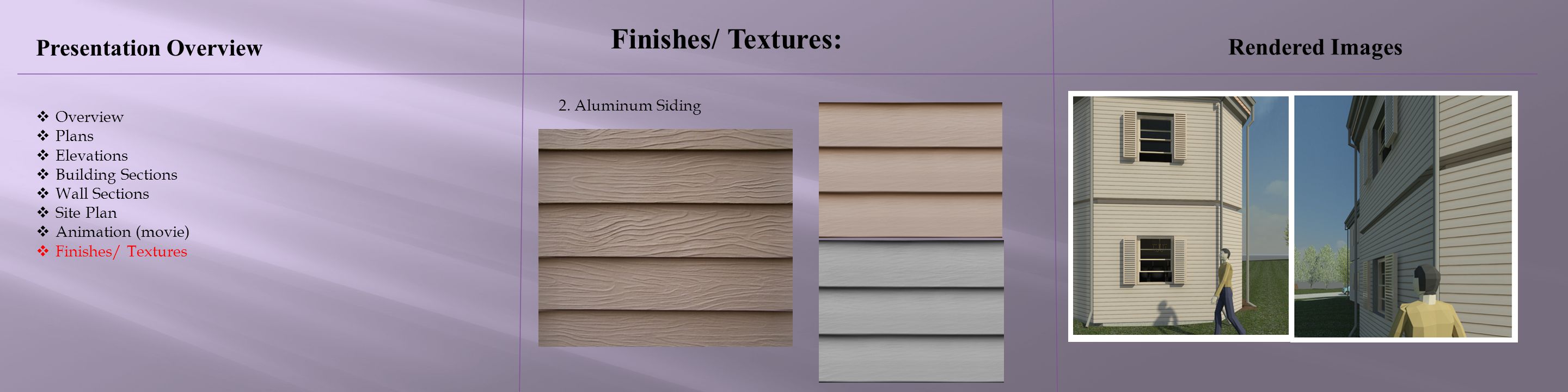 Finishes/ Textures: Presentation Overview Rendered Images