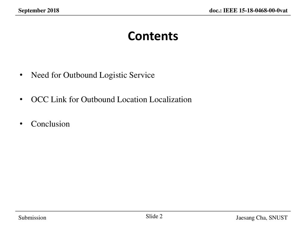 Contents Need for Outbound Logistic Service