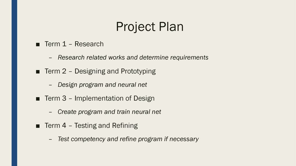 Project Plan Term 1 – Research Term 2 – Designing and Prototyping