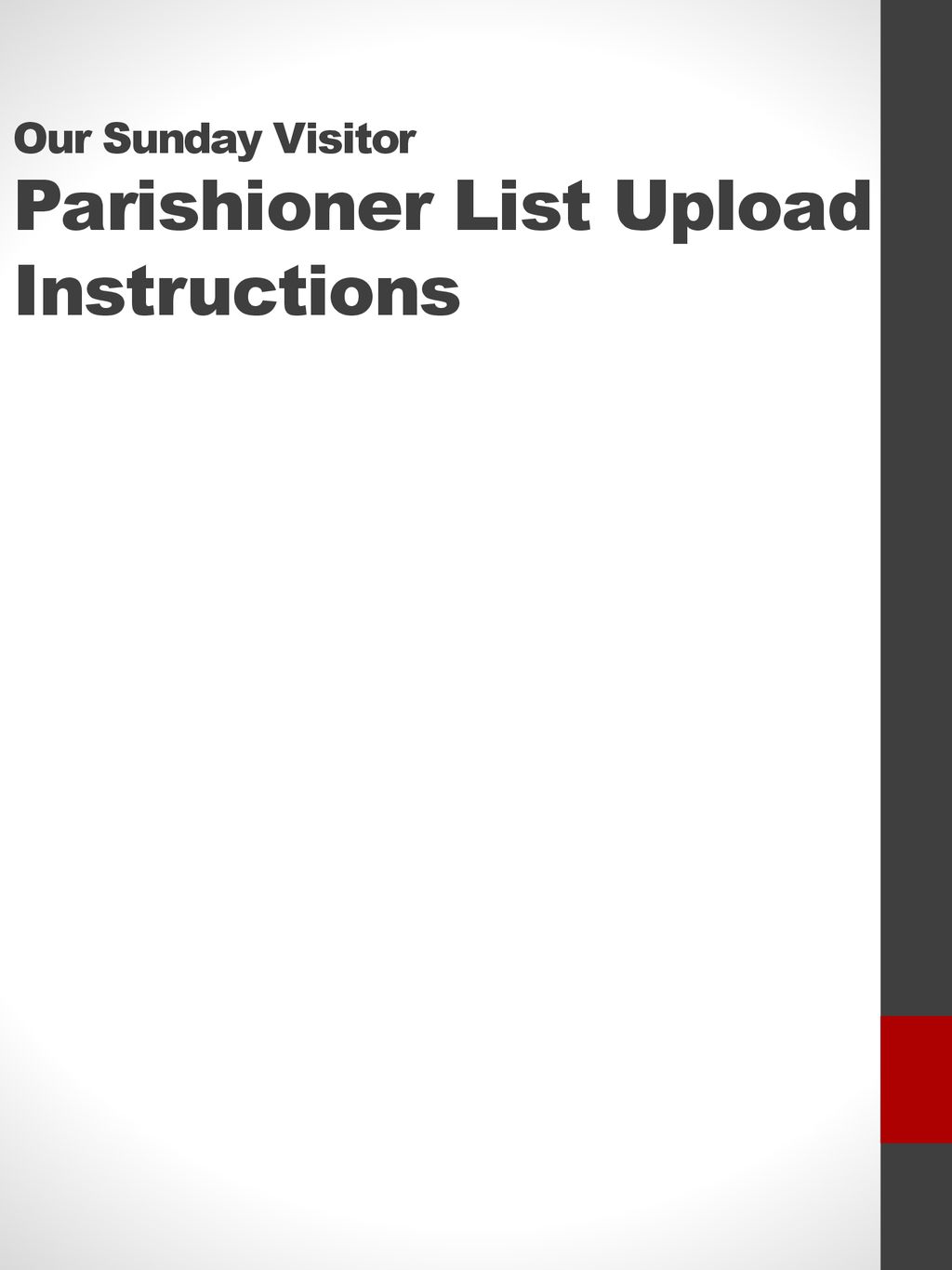 Our Sunday Visitor Parishioner List Upload Instructions