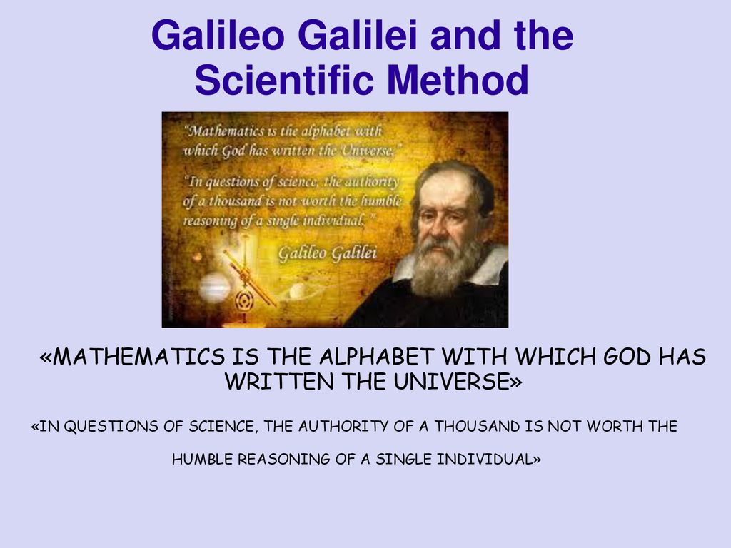 Galileo Galilei And The Scientific Method Ppt Download
