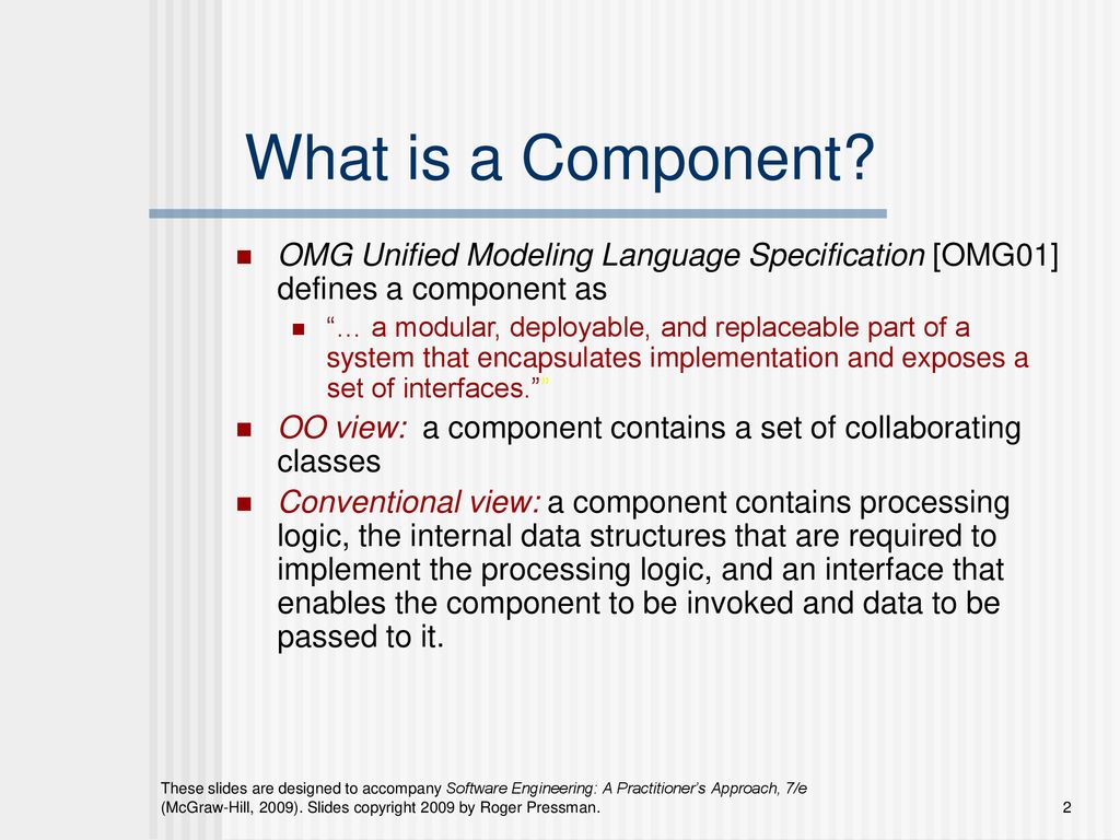 What is a Component OMG Unified Modeling Language Specification [OMG01] defines a component as.