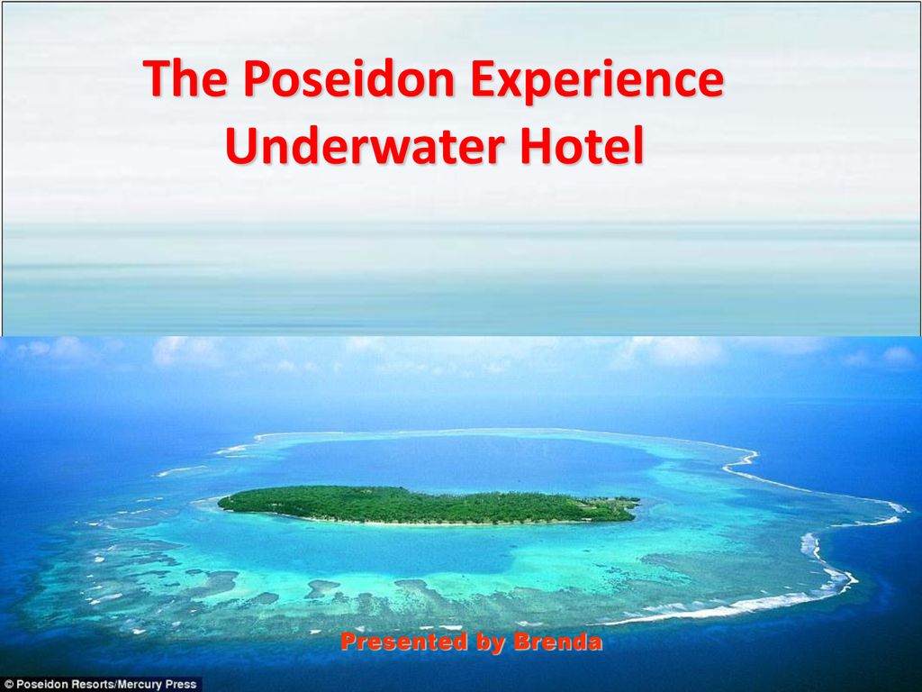 The Poseidon Experience Underwater Hotel