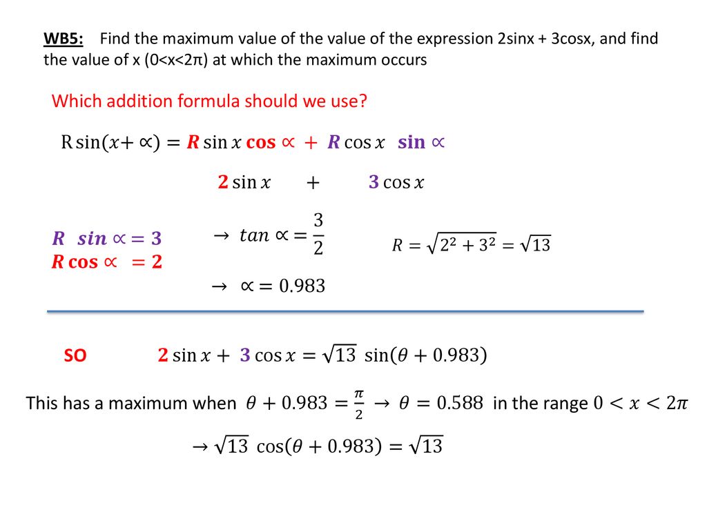 Trigonometry Addition Formula For Rcos X A And R X A Ppt Download