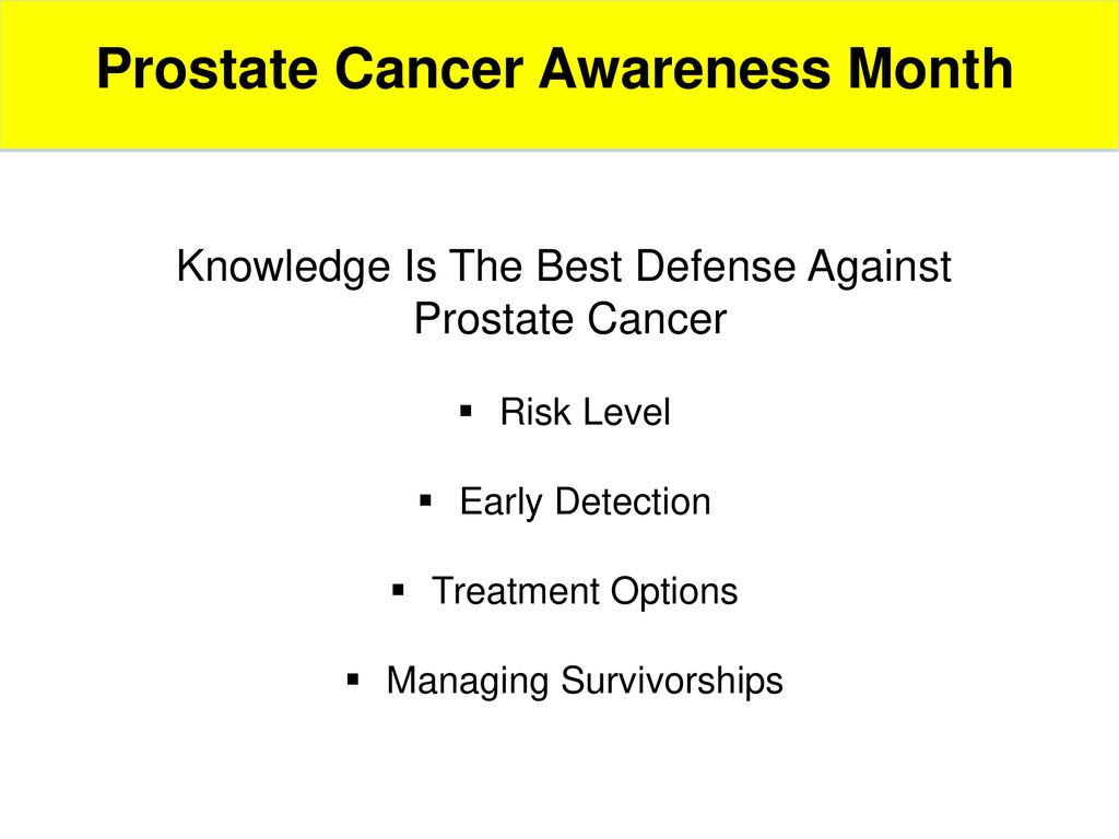 Prostate Cancer Awareness Month - ppt download