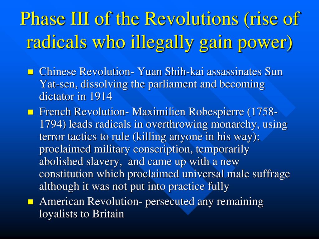 Phase III of the Revolutions (rise of radicals who illegally gain power)