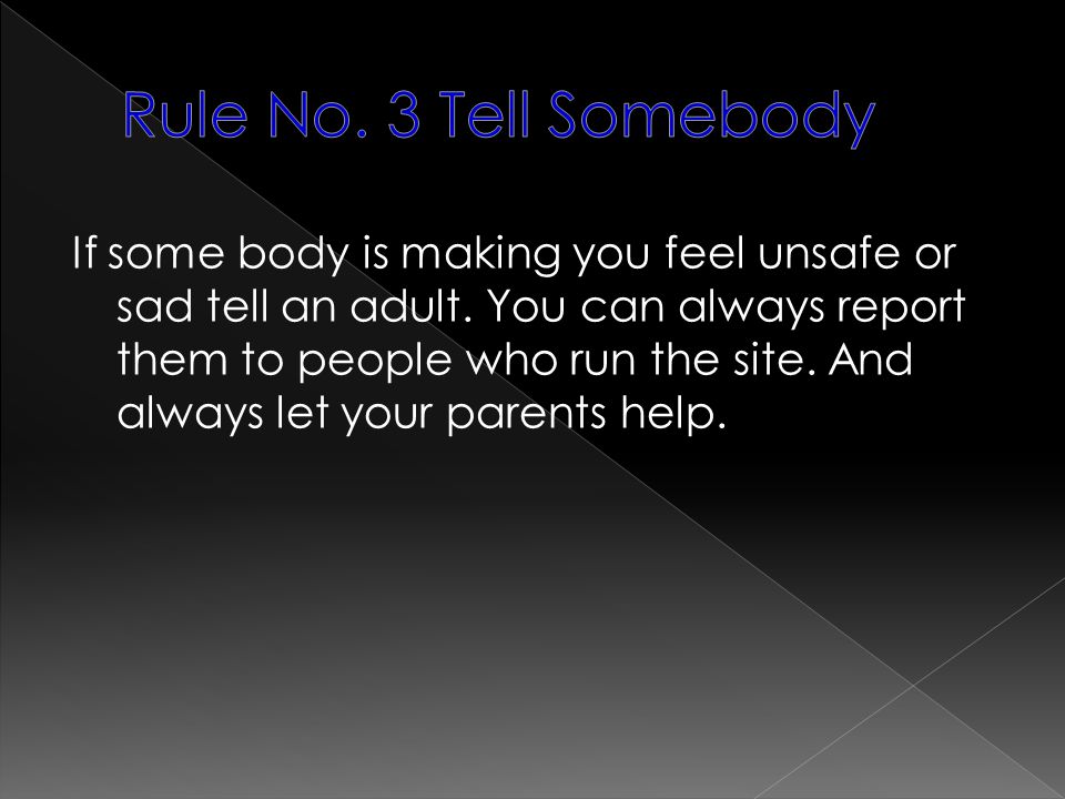 Rule No. 3 Tell Somebody
