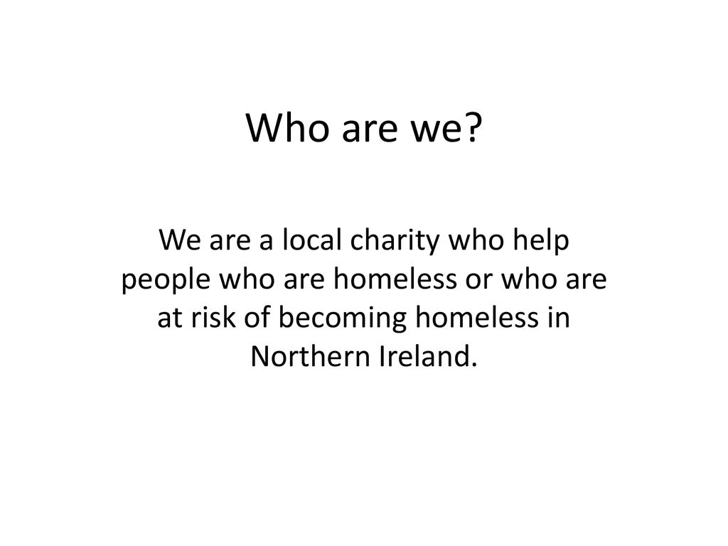 who-are-we-we-are-a-local-charity-who-help-people-who-are-homeless-or