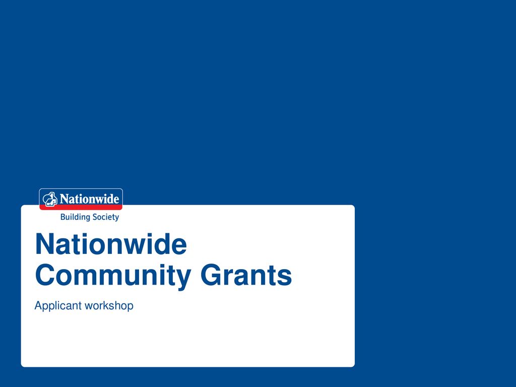 Nationwide Community Grants ppt download