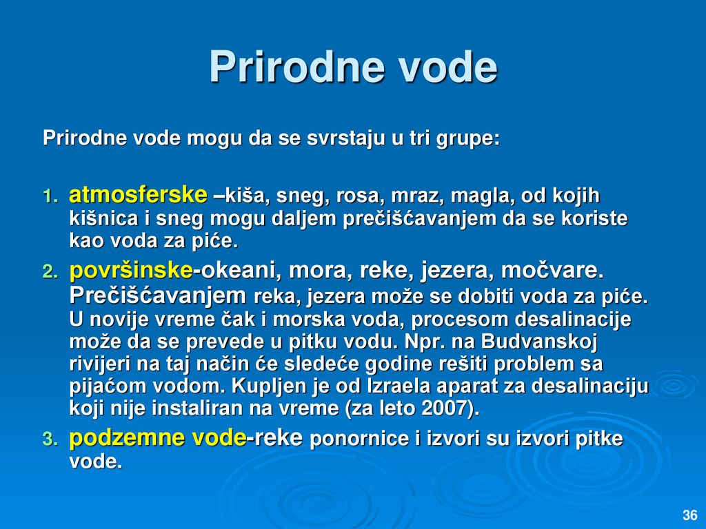 Voda Za Pice Voda Igra Vaznu Ulogu U Zivotu Coveka Kod Odraslih Osoba Voda Zauzima Prosecno 60 Telesne Mase I Neophodna Je Za Odvijanje Svih Fizioloskih Ppt Download