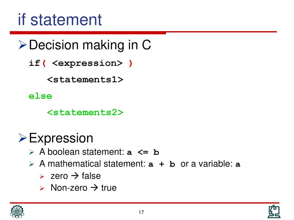 if statement Decision making in C Expression if( <expression> )
