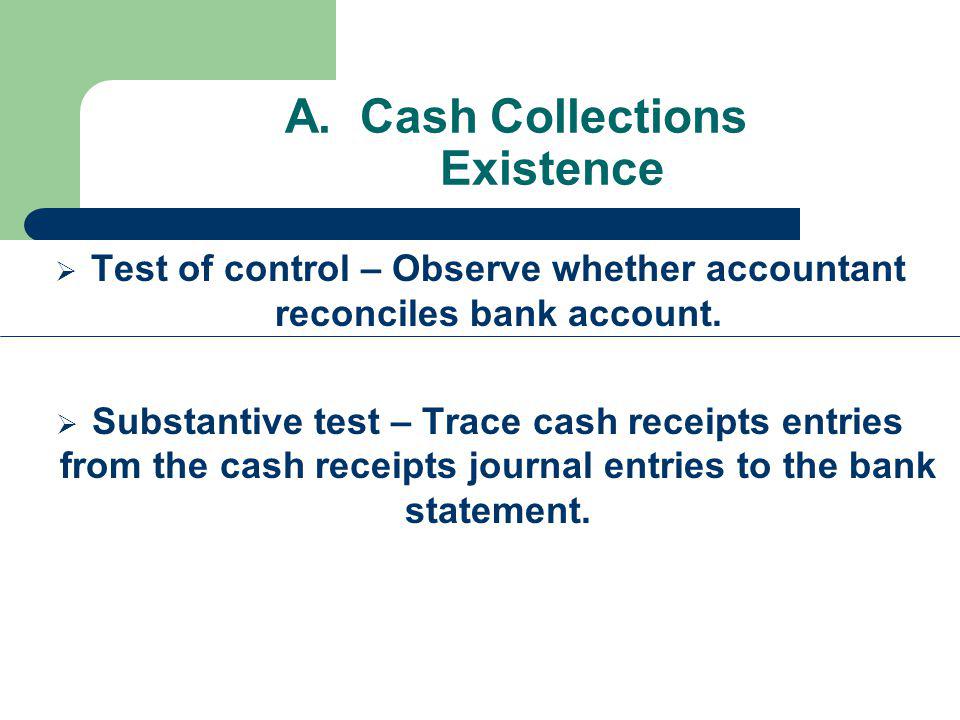 A. Cash Collections Existence