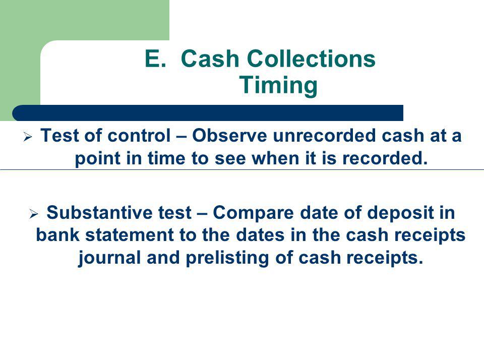 E. Cash Collections Timing