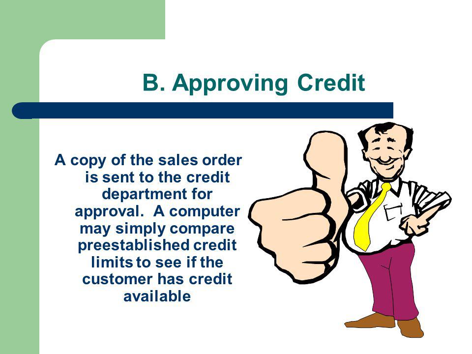 B. Approving Credit