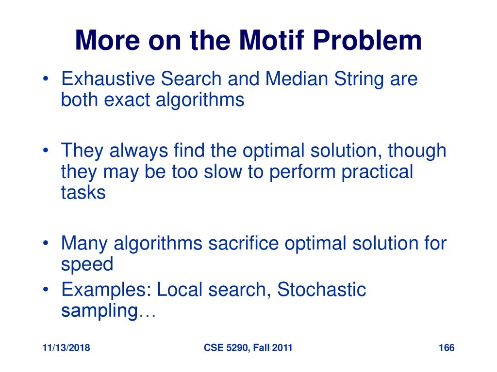 More on the Motif Problem