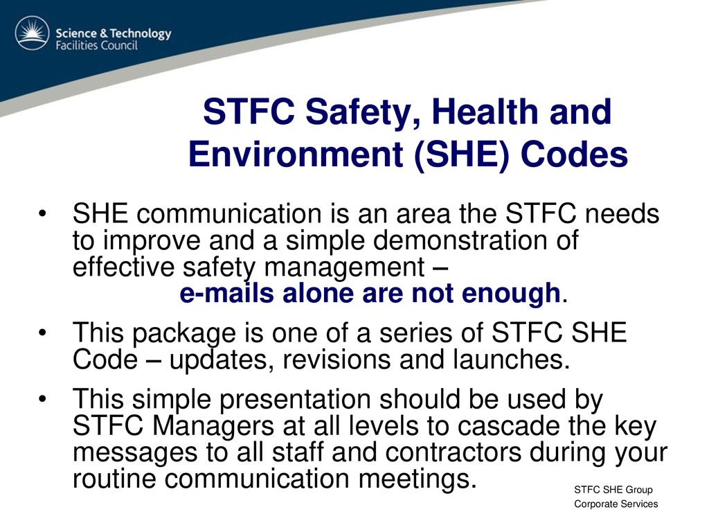 STFC Safety, Health and Environment (SHE) Codes ppt download