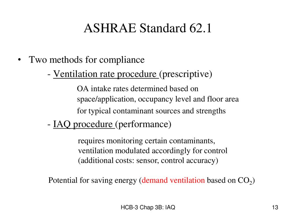 ASHRAE Standard 62.1 Two methods for compliance