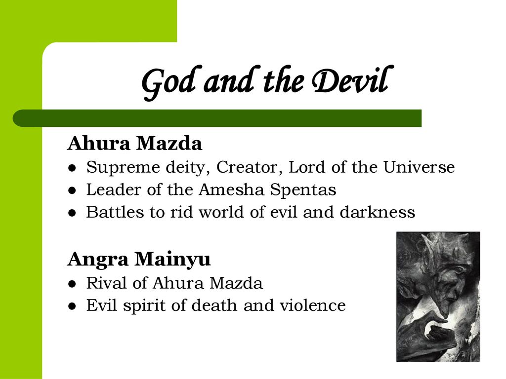 God and the Devil Ahura Mazda Angra Mainyu