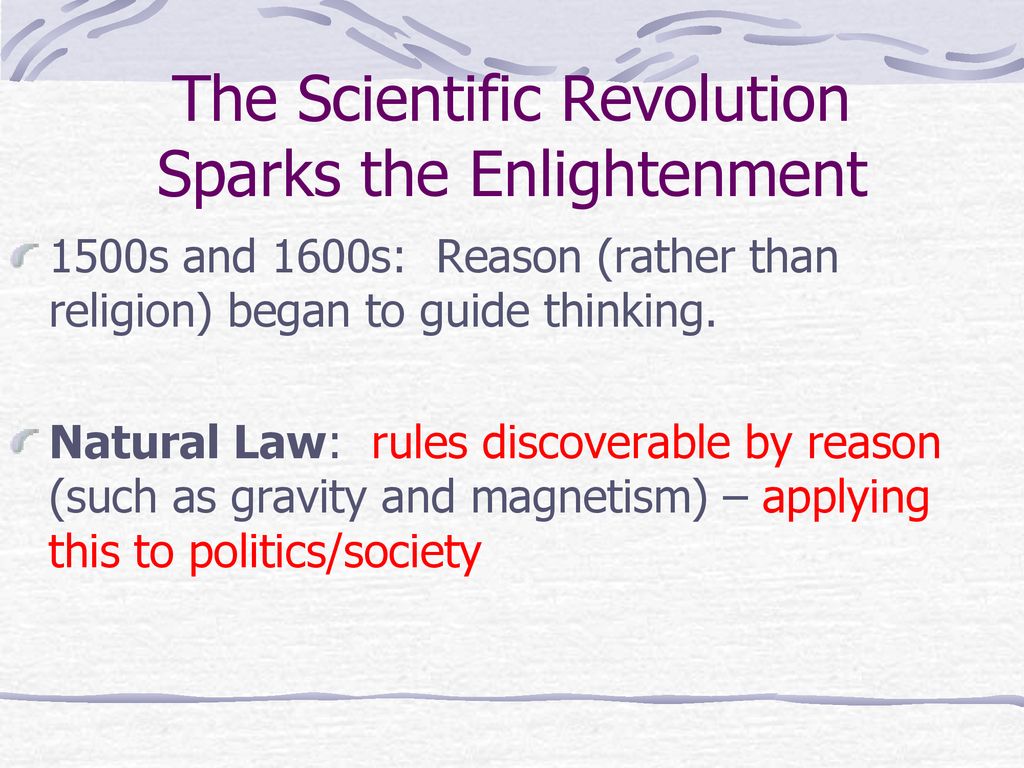 The Scientific Revolution Sparks the Enlightenment