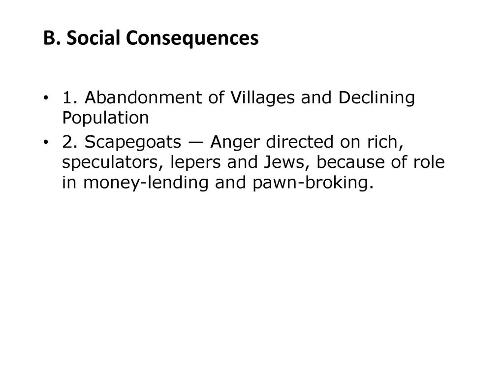 B. Social Consequences 1. Abandonment of Villages and Declining Population.