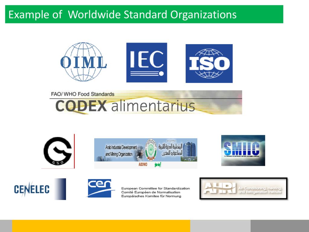 Example of Worldwide Standard Organizations